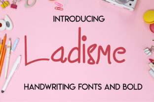 Ladisme: A Playful Handwritten Typeface for Modern Editorial Design